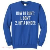 How To Bunt Hit A Dinger Funny Baseball Player Home Run Fun Cute Gift Sweatshirt thumb 0