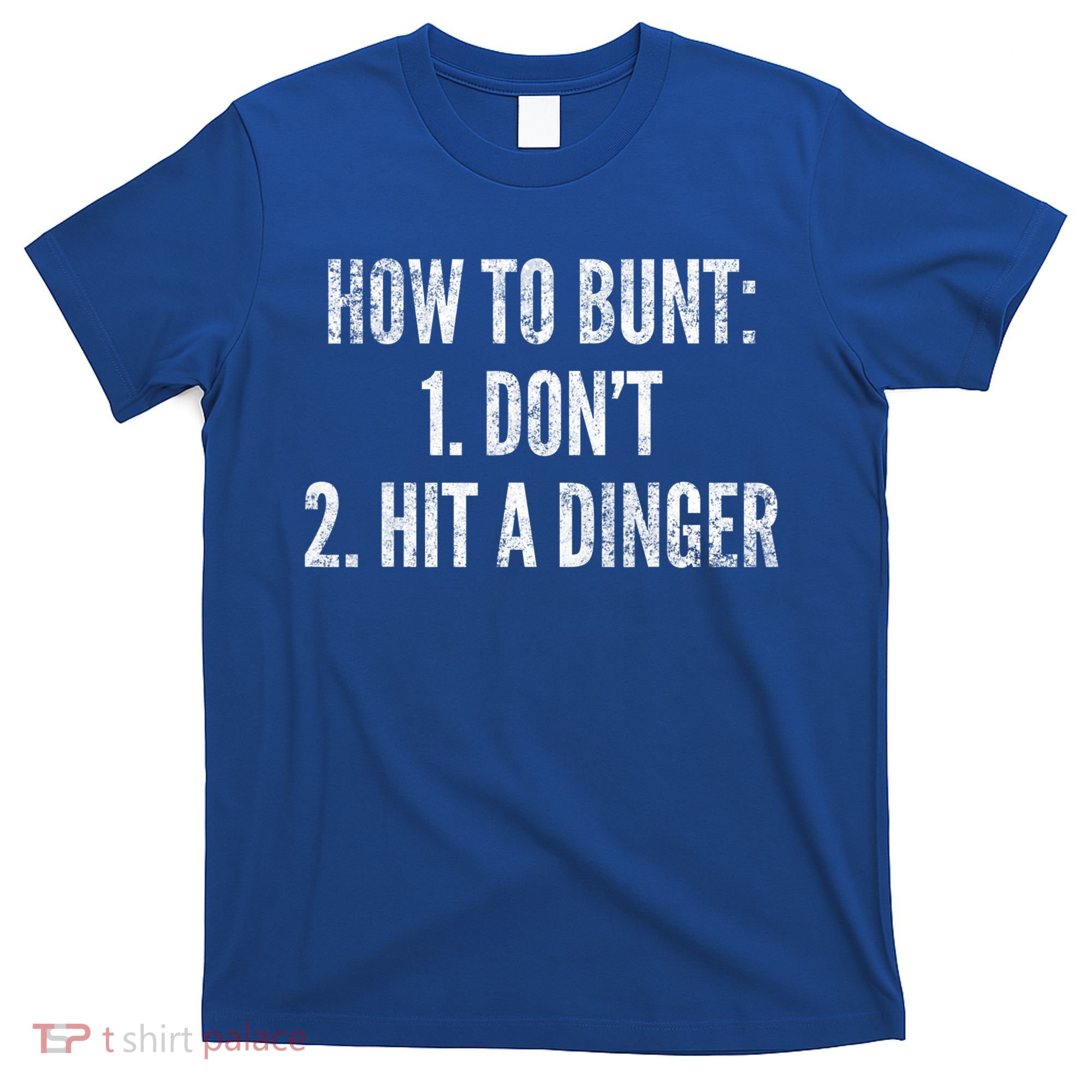 How To Bunt Hit A Dinger Funny Baseball Player Home Run Fun Cute Gift T-Shirt