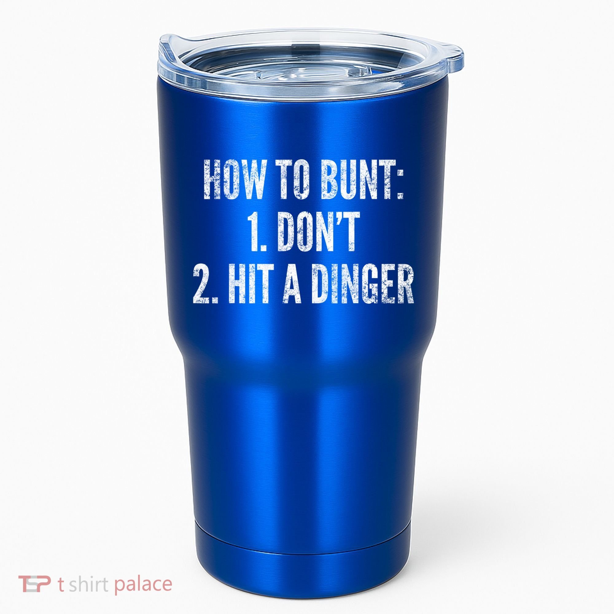 How To Bunt Hit A Dinger Funny Baseball Player Home Run Fun Cute Gift Tumbler