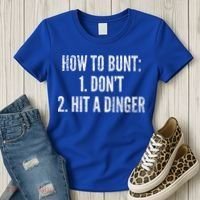 How To Bunt Hit A Dinger Funny Baseball Player Home Run Fun Cute Gift Women's T-Shirt thumb 3