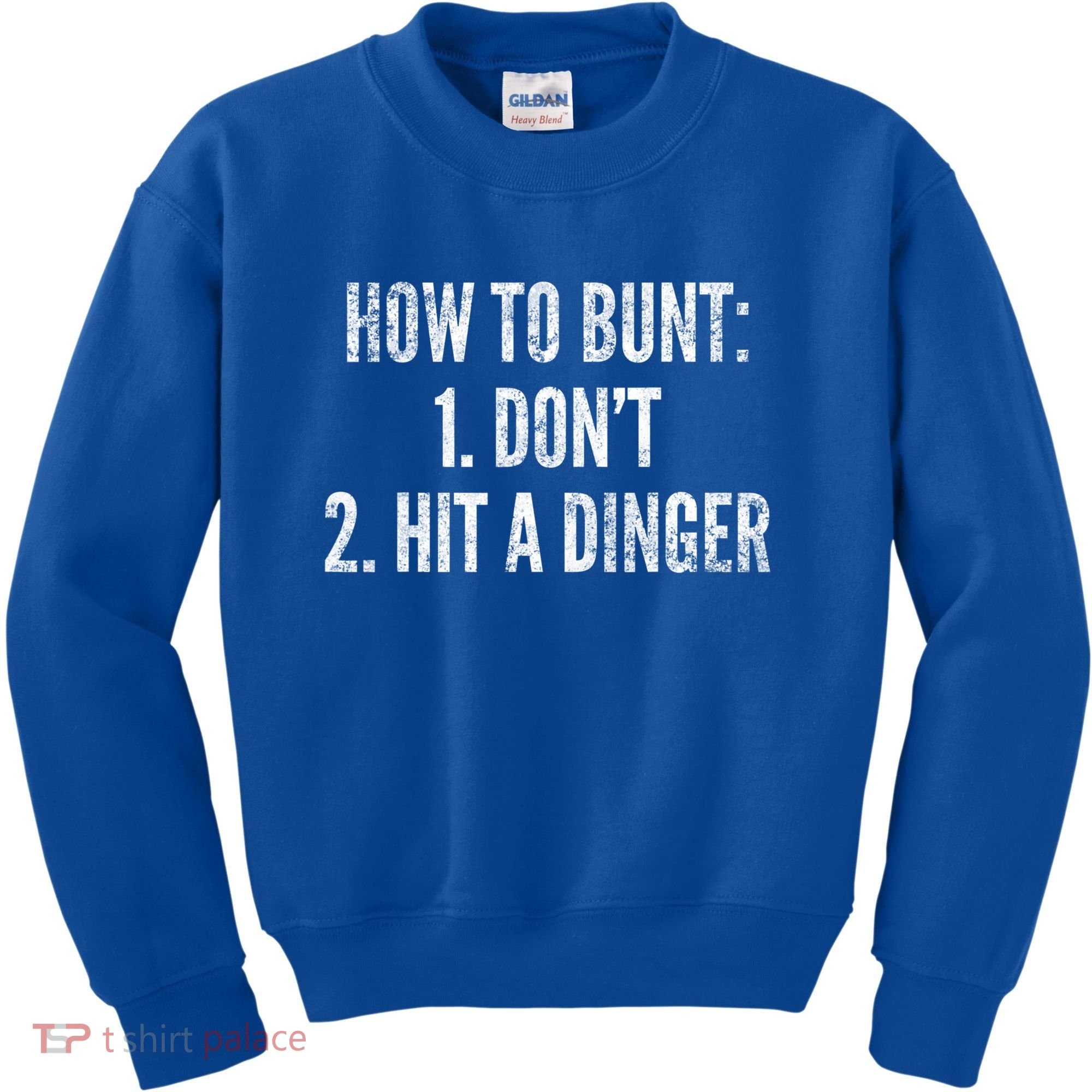 How To Bunt Hit A Dinger Funny Baseball Player Home Run Fun Cute Gift Kids Sweatshirt
