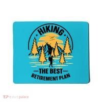 Hiking The Best Retirement Plan Hiker Adventure Outdoor Great Gift Mousepad thumb 0