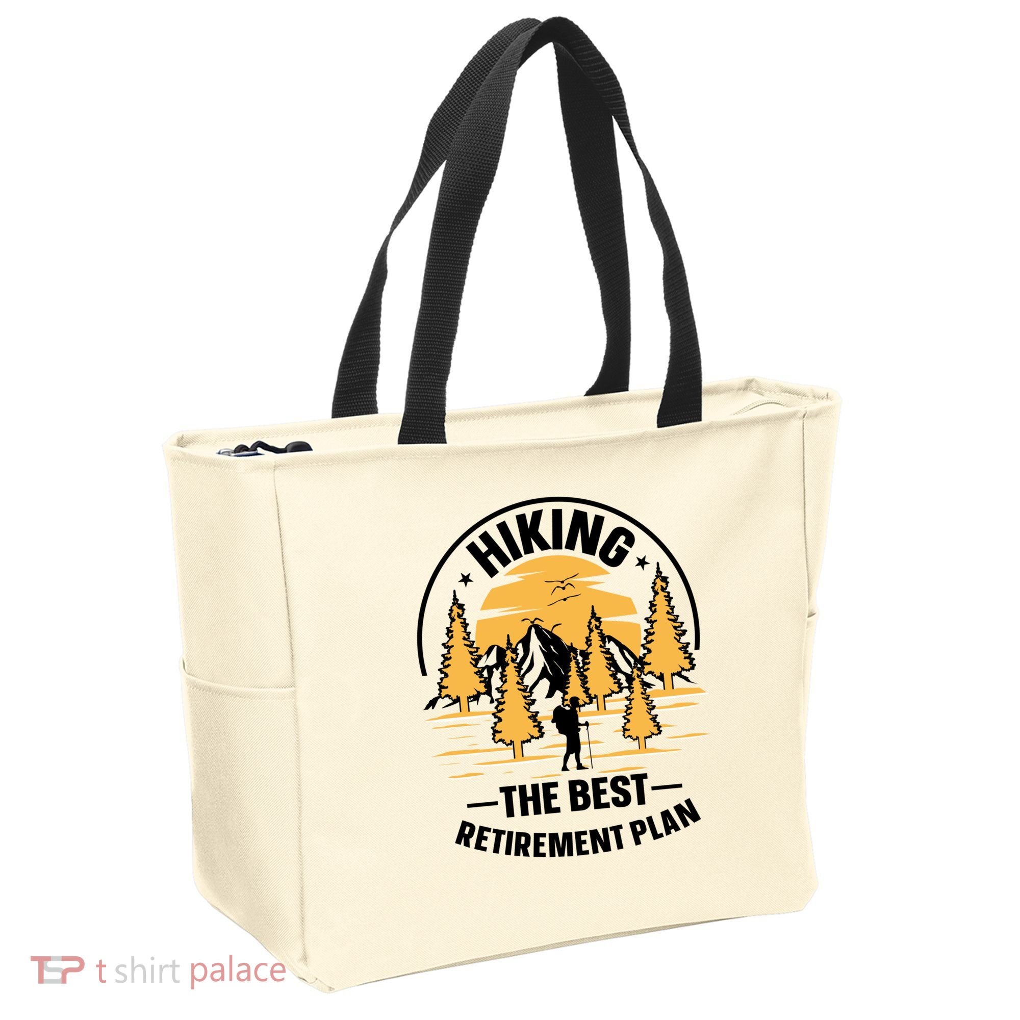 Hiking The Best Retirement Plan Hiker Adventure Outdoor Great Gift Tote Bag