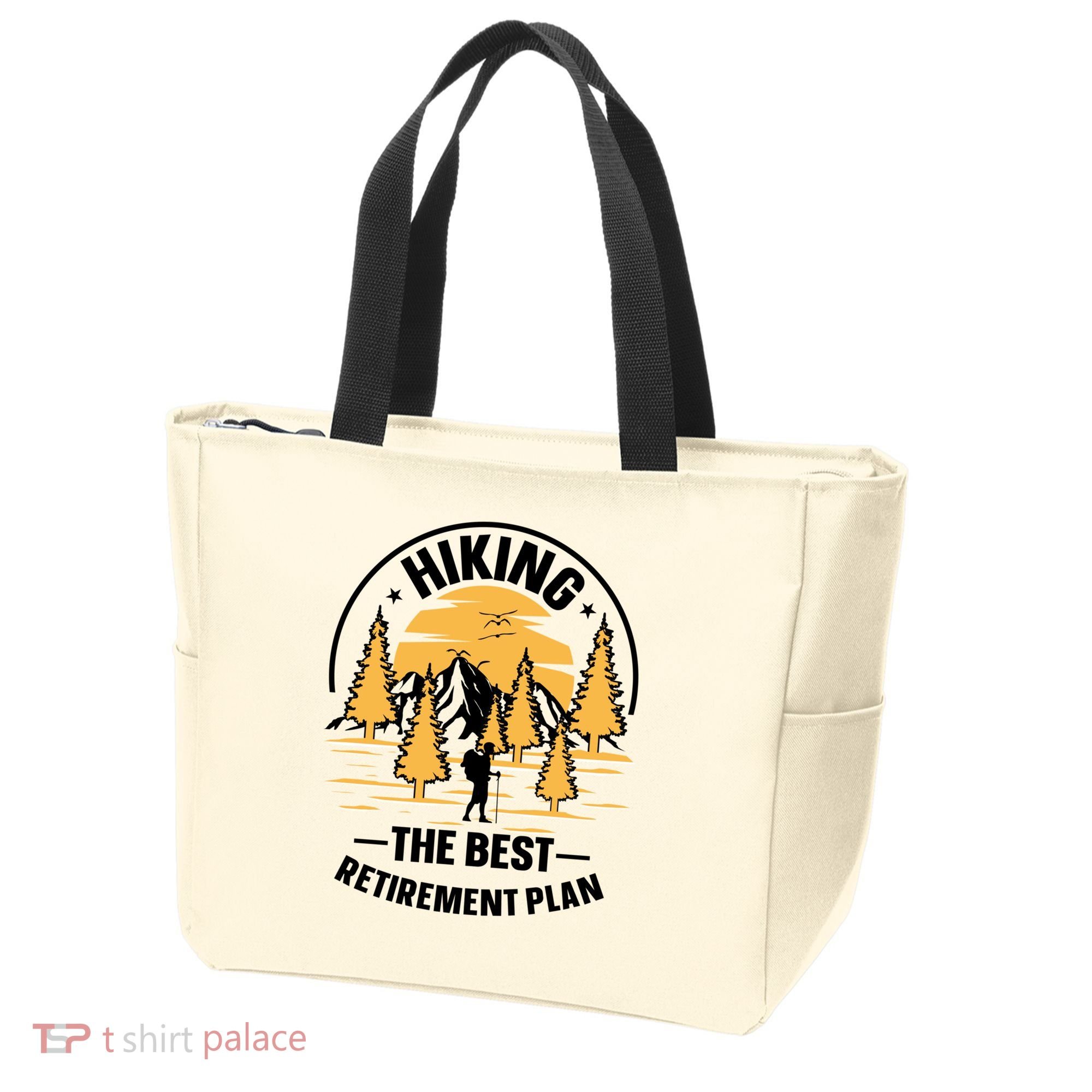 Hiking The Best Retirement Plan Hiker Adventure Outdoor Great Gift Tote Bag