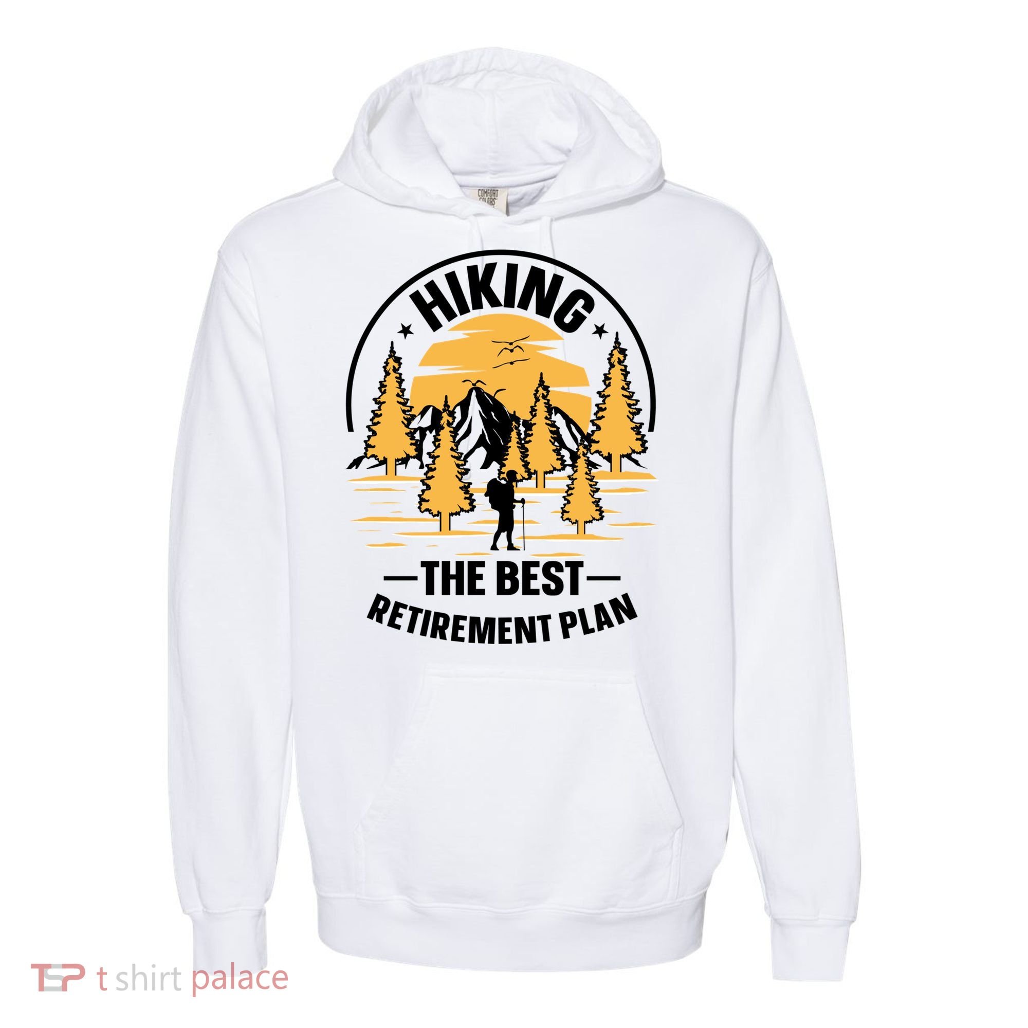 Hiking The Best Retirement Plan Hiker Adventure Outdoor Great Gift Comfort Colors Garment-Dyed Hooded Sweatshirt