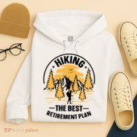 Hiking The Best Retirement Plan Hiker Adventure Outdoor Great Gift Hoodie thumb 4