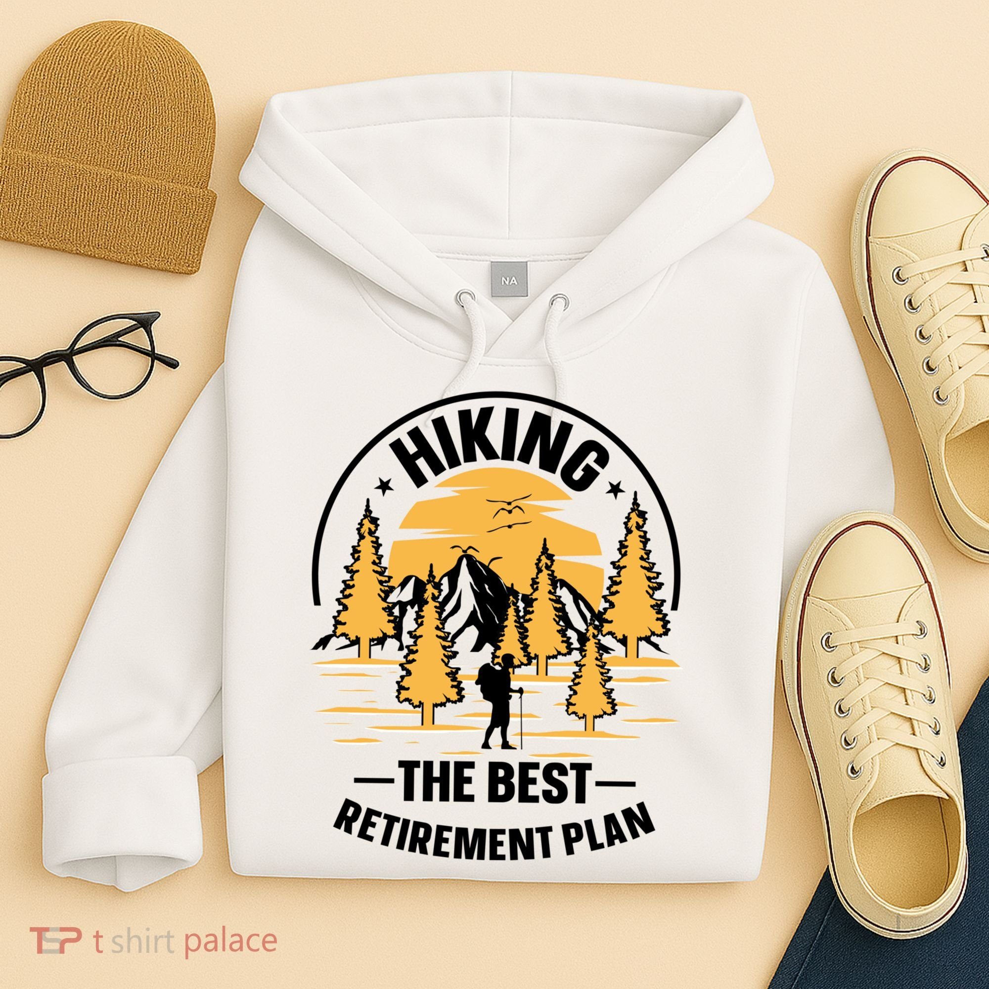 Hiking The Best Retirement Plan Hiker Adventure Outdoor Great Gift Hoodie