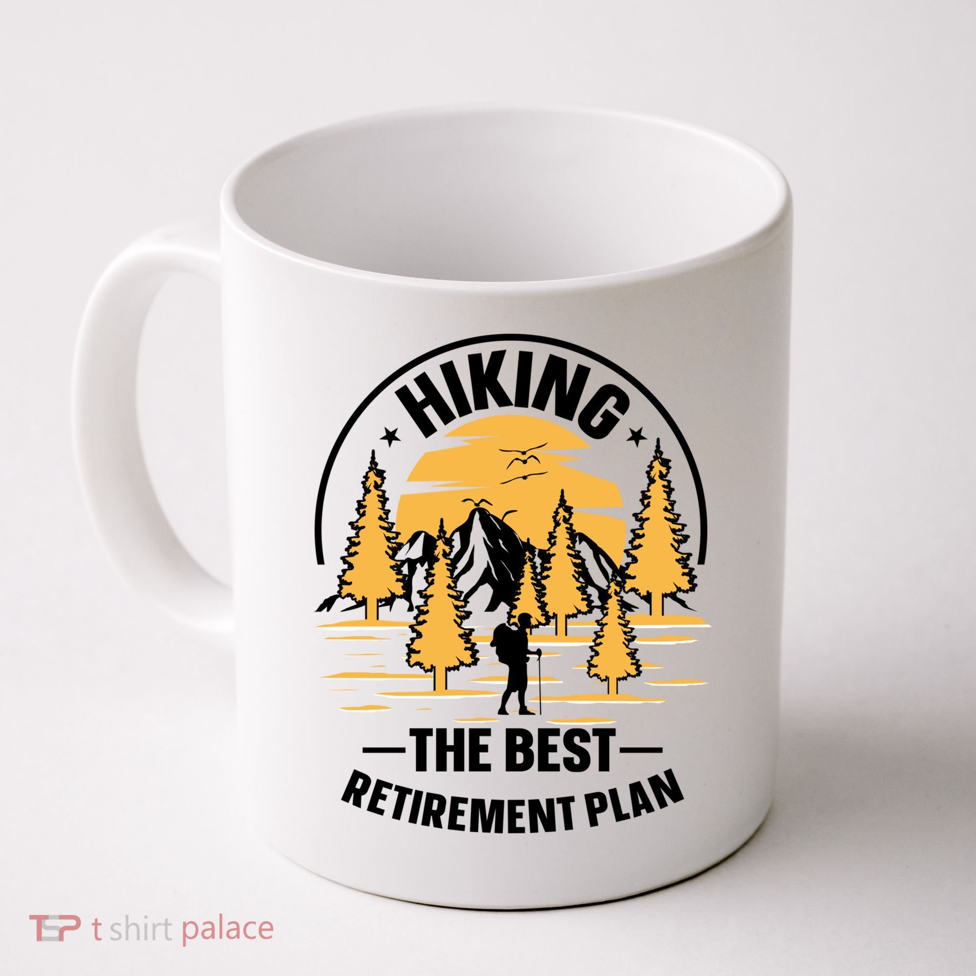 Hiking The Best Retirement Plan Hiker Adventure Outdoor Great Gift Coffee Mug