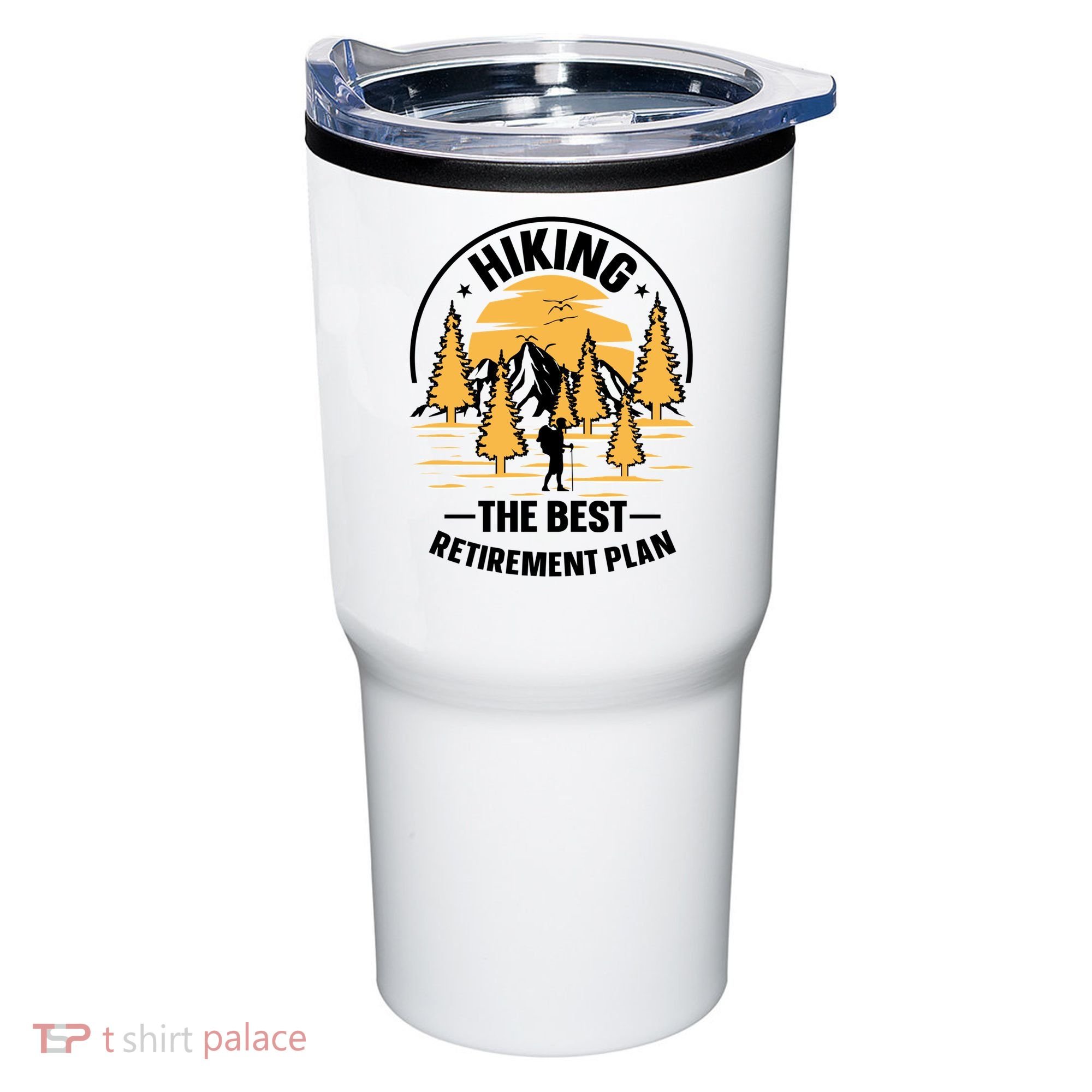 Hiking The Best Retirement Plan Hiker Adventure Outdoor Great Gift Tumbler