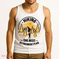 Hiking The Best Retirement Plan Hiker Adventure Outdoor Great Gift Tank Top thumb 3