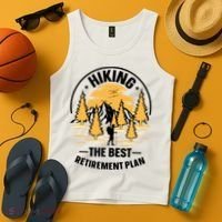 Hiking The Best Retirement Plan Hiker Adventure Outdoor Great Gift Tank Top thumb 4
