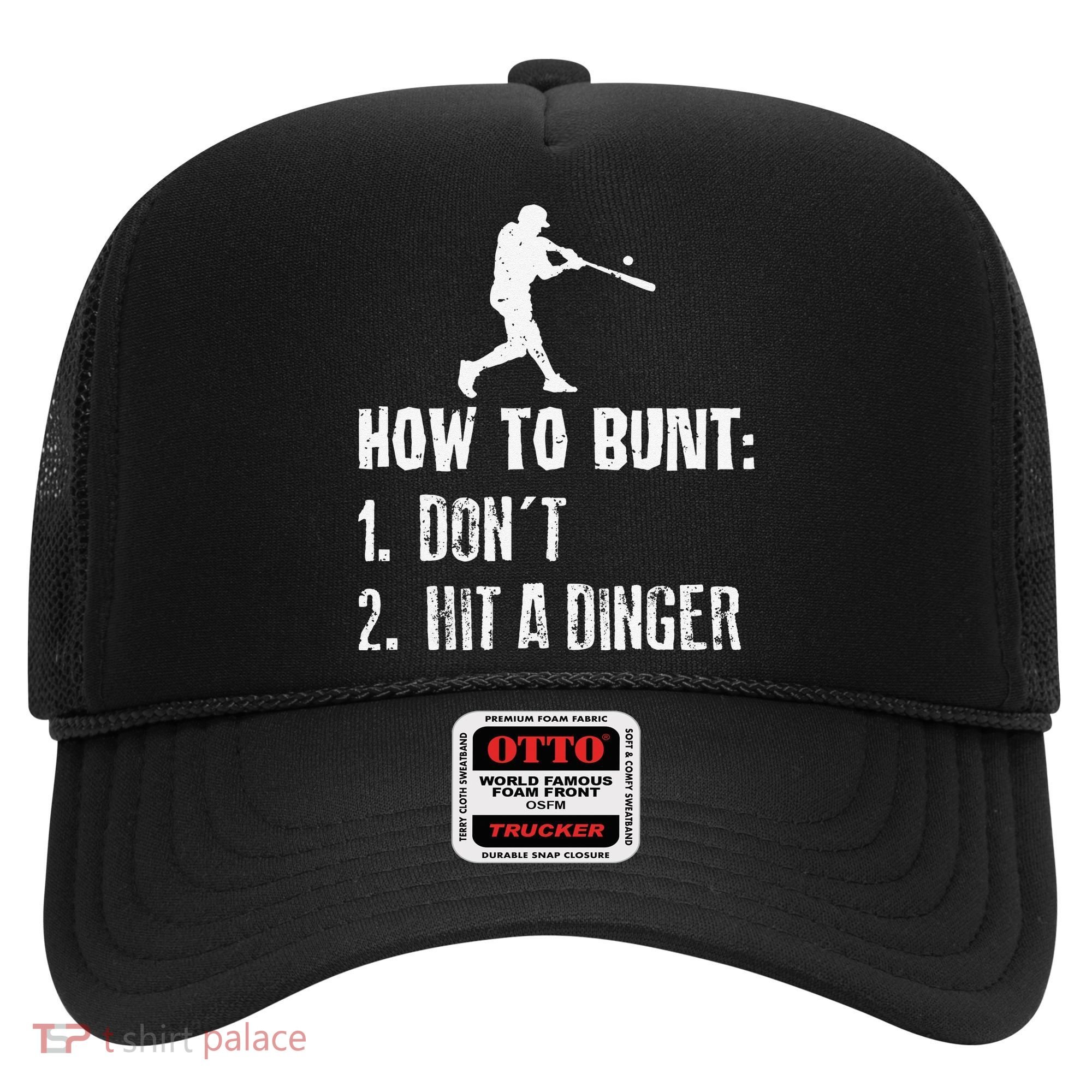How to bunt don't hit a dinger for a Baseball Hat
