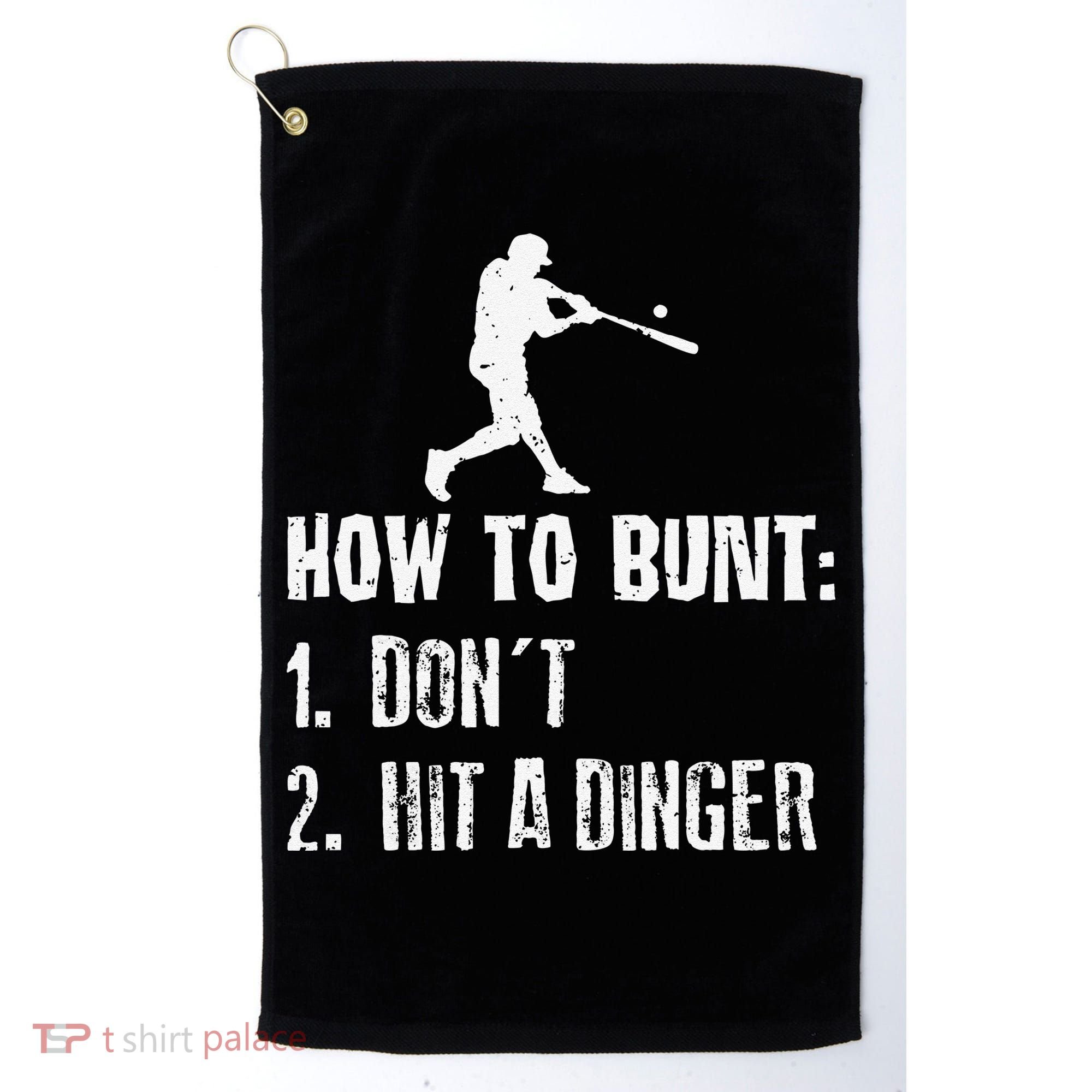 How to bunt don't hit a dinger for a Baseball Golf Towel