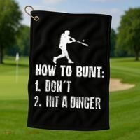 How to bunt don't hit a dinger for a Baseball Golf Towel thumb 1