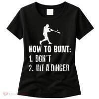 How to bunt don't hit a dinger for a Baseball Women's T-Shirt thumb 0