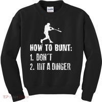 How to bunt don't hit a dinger for a Baseball Kids Sweatshirt thumb 0