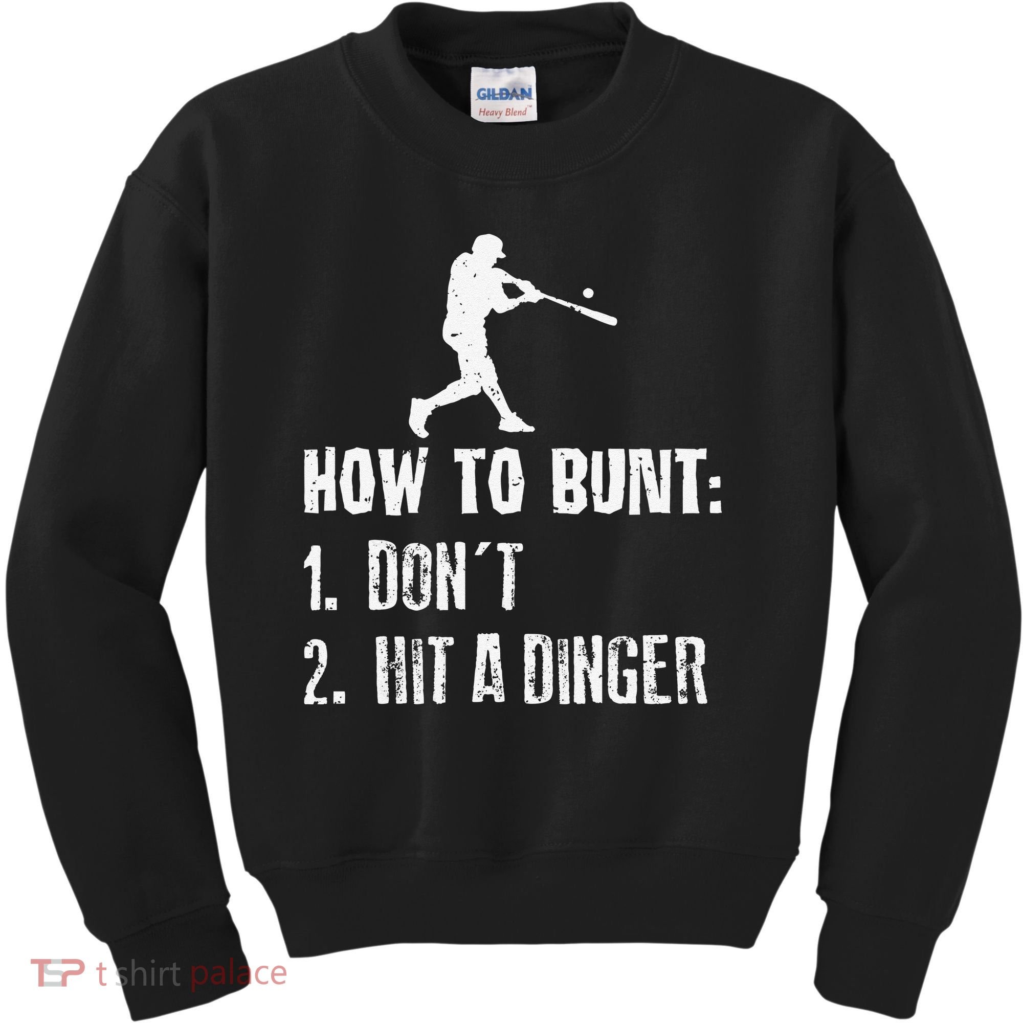 How to bunt don't hit a dinger for a Baseball Kids Sweatshirt