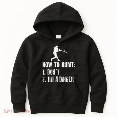 How to bunt don't hit a dinger for a Baseball Kids Hoodie