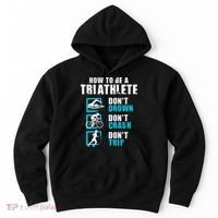 How To Be A Triathlete Triathlon Swimming Running Cycling Hoodie thumb 0