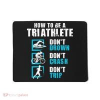 How To Be A Triathlete Triathlon Swimming Running Cycling Mousepad thumb 0