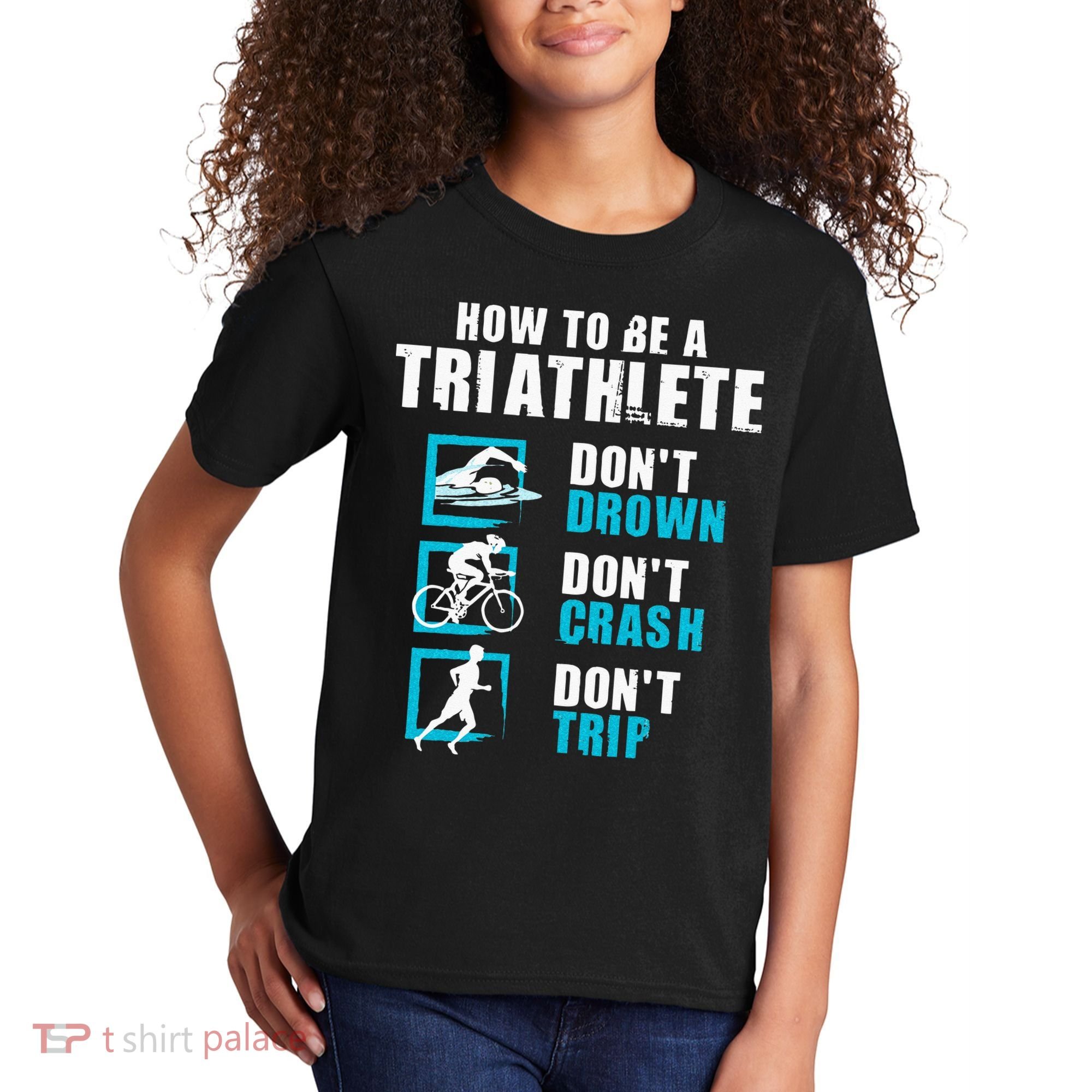 How To Be A Triathlete Triathlon Swimming Running Cycling Kids T-Shirt