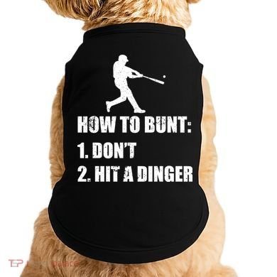 How To Bunt Dont Hit A Dinger Funny Baseball Doggie Tank