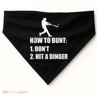 How To Bunt Dont Hit A Dinger Funny Baseball USA-Made Doggie Bandana thumb 0
