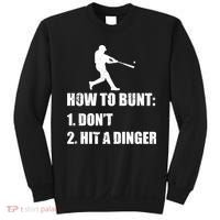 How To Bunt Dont Hit A Dinger Funny Baseball Sweatshirt thumb 0