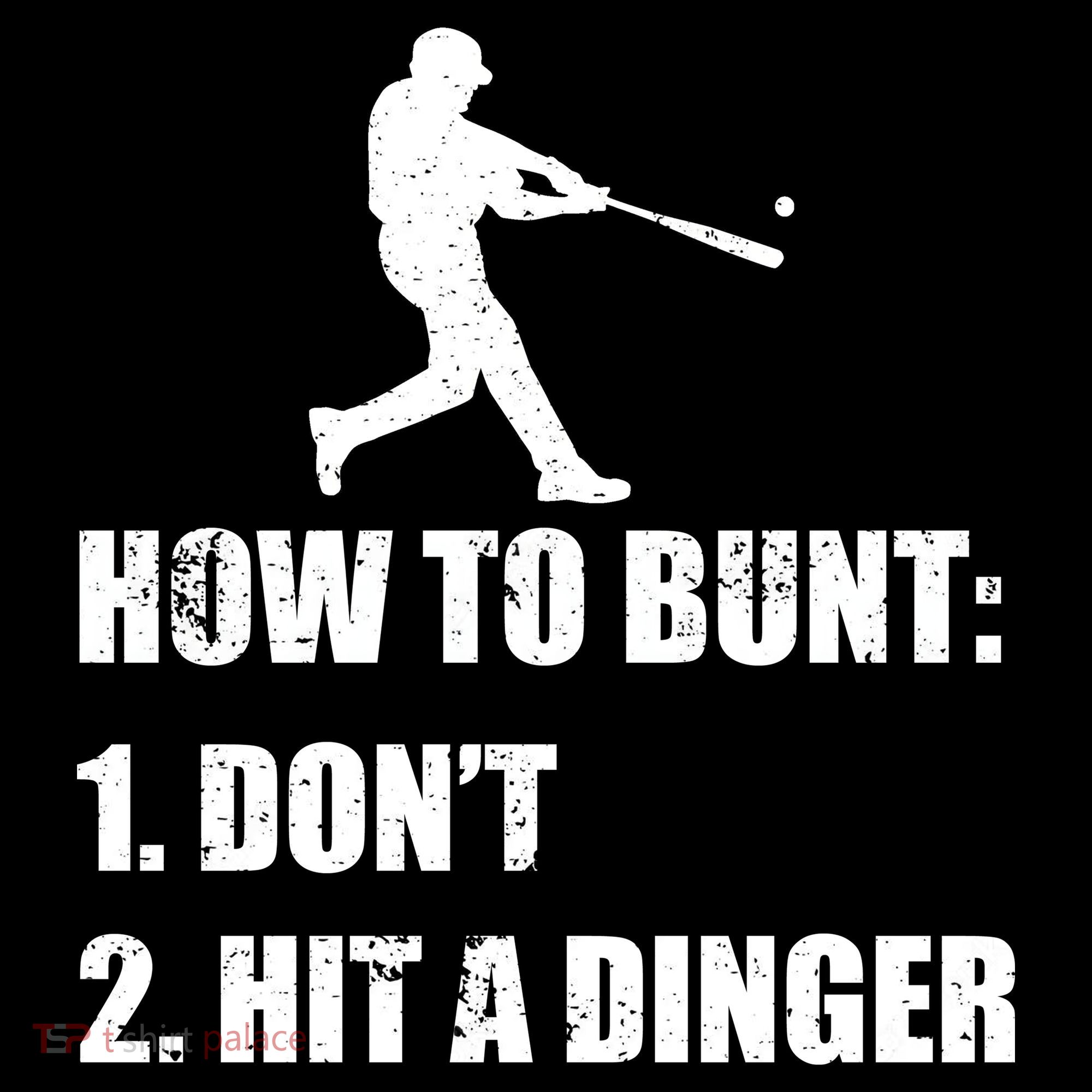 How To Bunt Dont Hit A Dinger Funny Baseball Sweatshirt