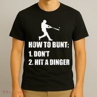 How To Bunt Dont Hit A Dinger Funny Baseball T-Shirt thumb 3