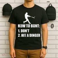 How To Bunt Dont Hit A Dinger Funny Baseball T-Shirt thumb 6
