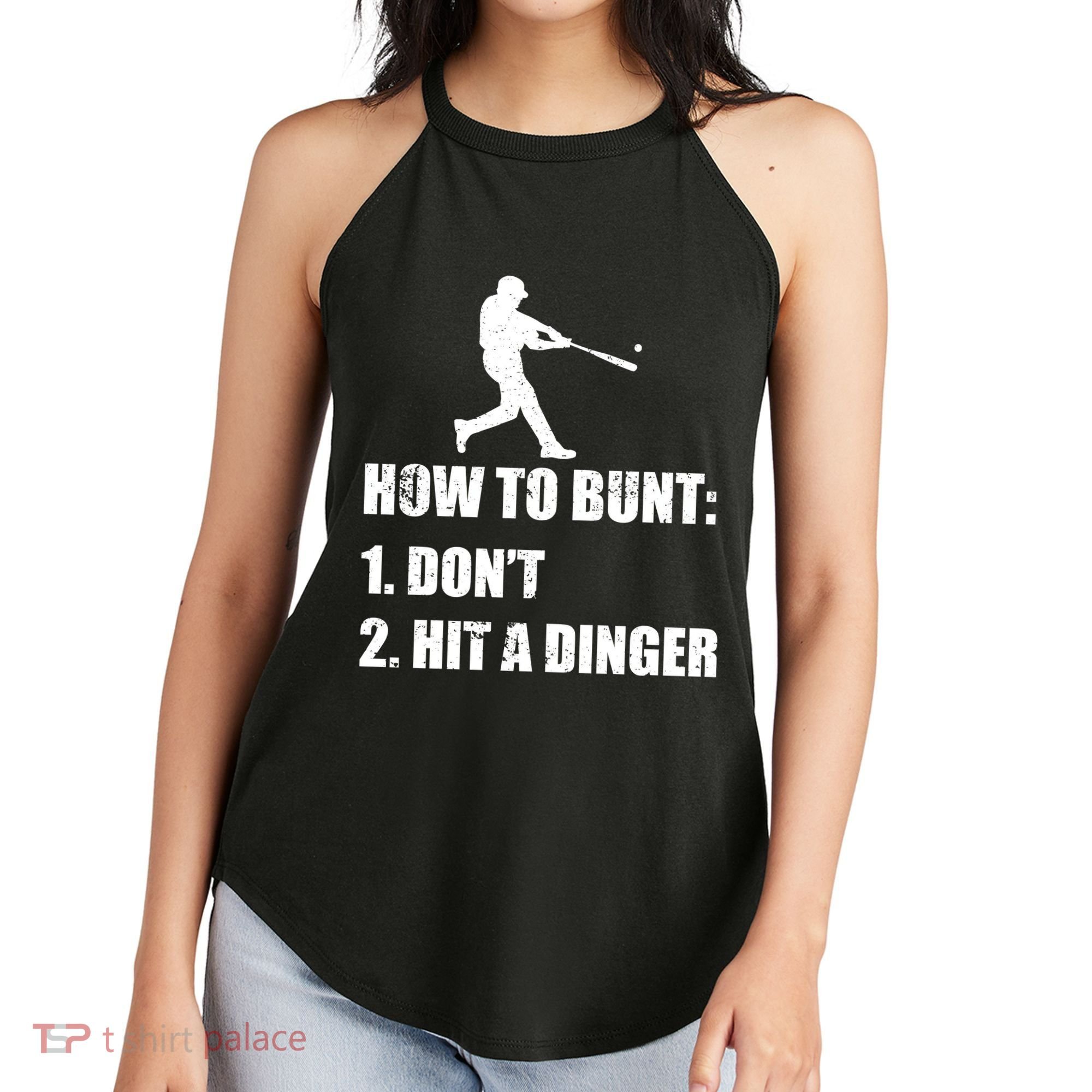 How To Bunt Dont Hit A Dinger Funny Baseball Women's Perfect Tri Rocker Tank