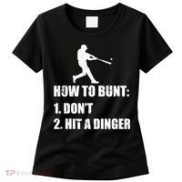 How To Bunt Dont Hit A Dinger Funny Baseball Women's T-Shirt thumb 0