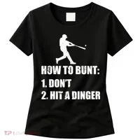 How To Bunt Dont Hit A Dinger Funny Baseball Women's T-Shirt thumb 0