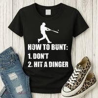 How To Bunt Dont Hit A Dinger Funny Baseball Women's T-Shirt thumb 3
