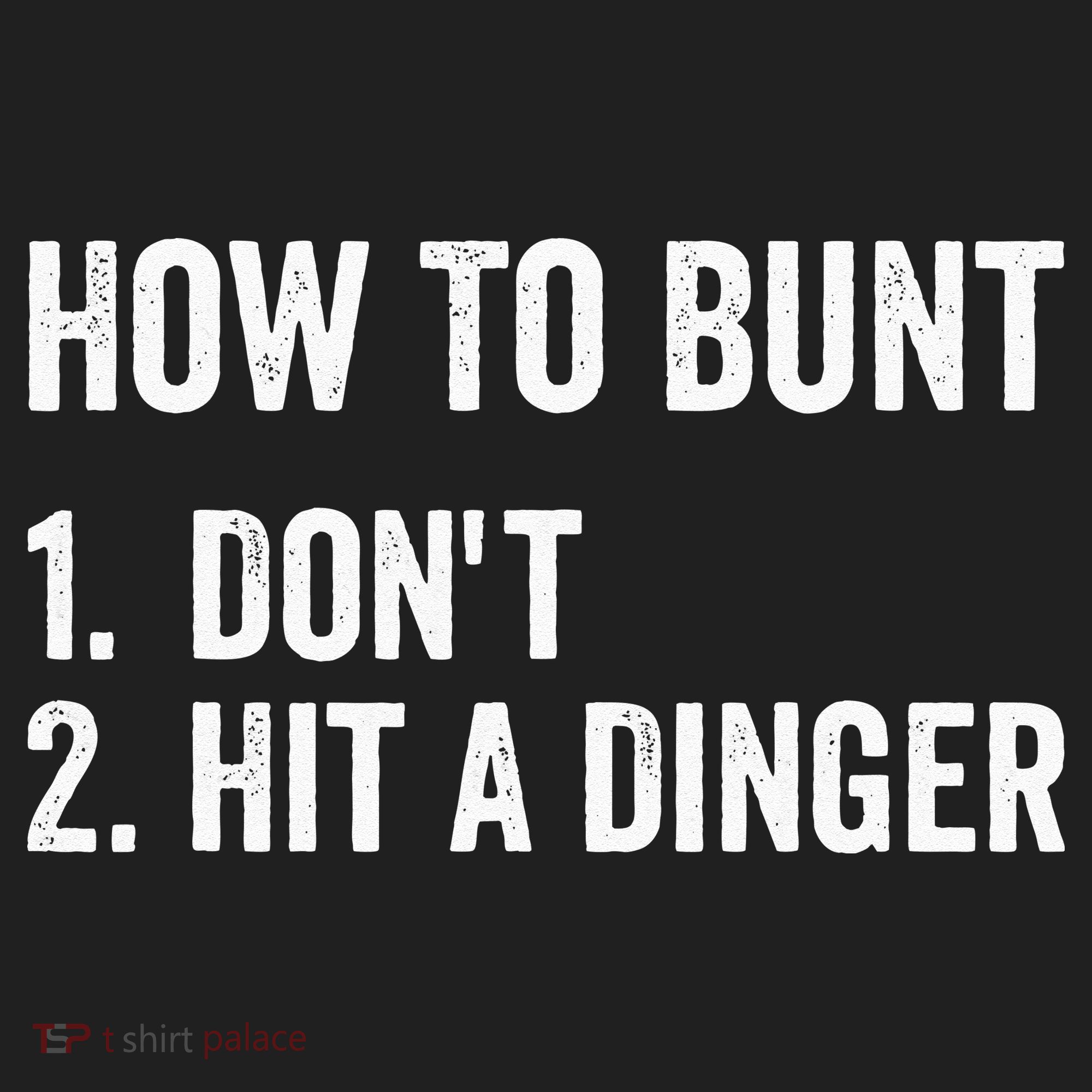 How To Bunt Dont Hit A Dinger Funny Baseball Softball Women's Sweatshirt