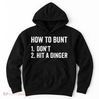 How To Bunt Dont Hit A Dinger Funny Baseball Softball Hoodie thumb 0