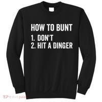 How To Bunt Dont Hit A Dinger Funny Baseball Softball Sweatshirt thumb 0