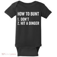 How To Bunt Dont Hit A Dinger Funny Baseball Softball Baby Bodysuit thumb 0