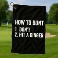 How To Bunt Dont Hit A Dinger Funny Baseball Softball Golf Towel thumb 1