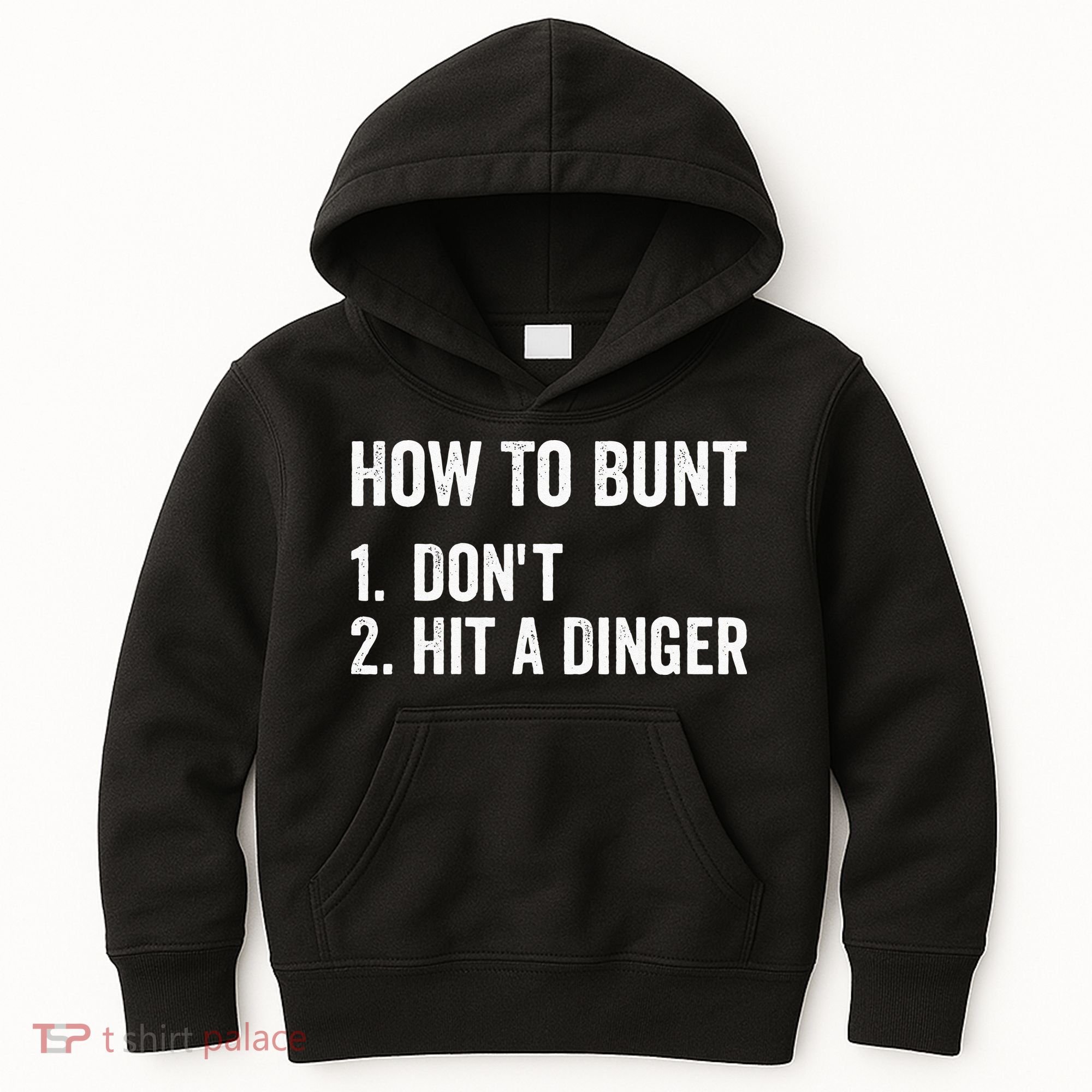 How To Bunt Dont Hit A Dinger Funny Baseball Softball Kids Hoodie