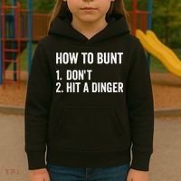 How To Bunt Dont Hit A Dinger Funny Baseball Softball Kids Hoodie thumb 3