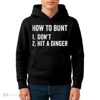 How To Bunt Dont Hit A Dinger Funny Baseball Softball Kids Hoodie thumb 4