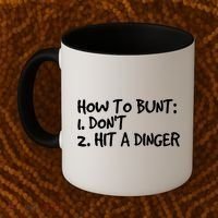 How To Bunt Don't Hit Dinger Gift Funny Baseball Gift Idea Coffee Mug thumb 2
