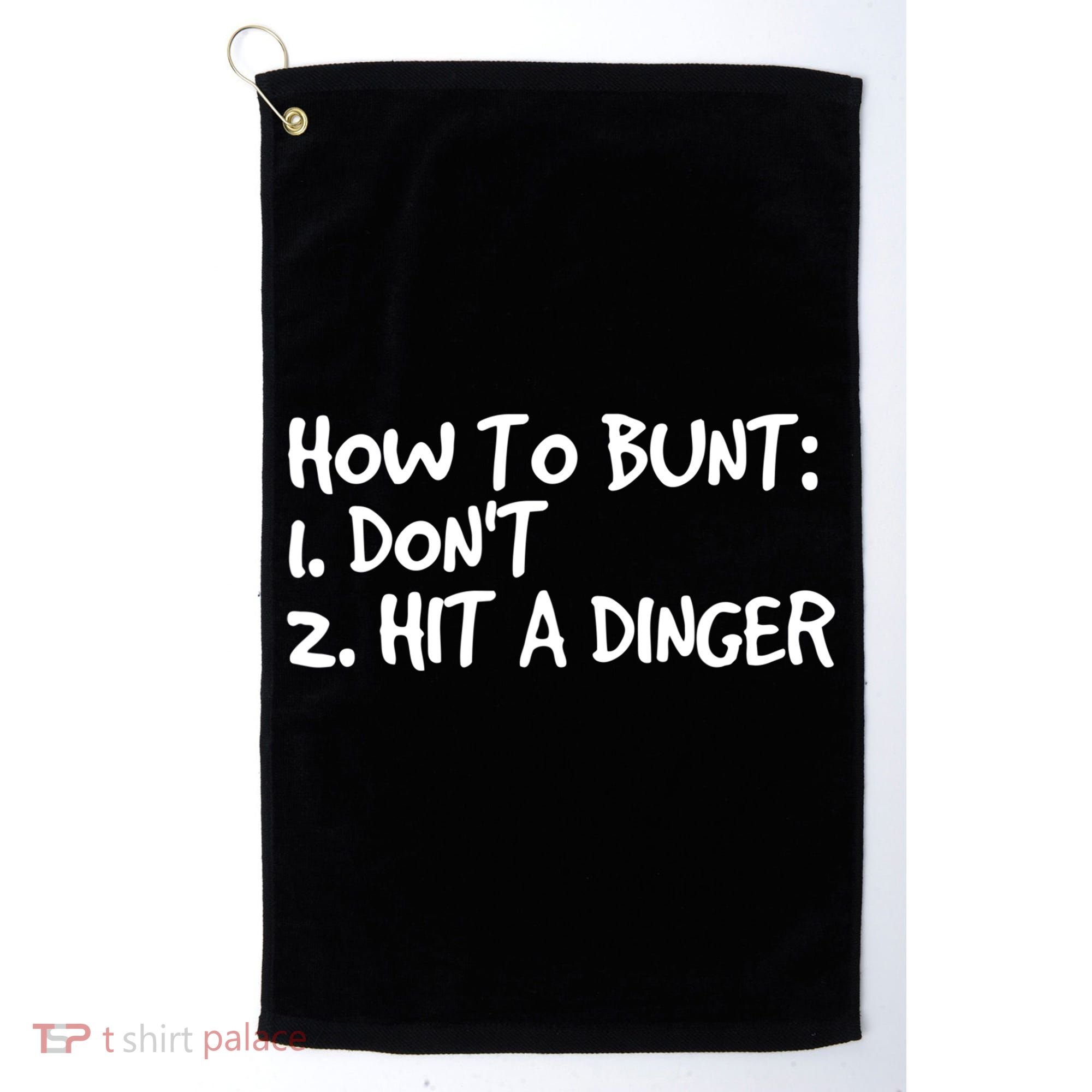 How To Bunt Don't Hit Dinger Gift Funny Baseball Gift Idea Golf Towel