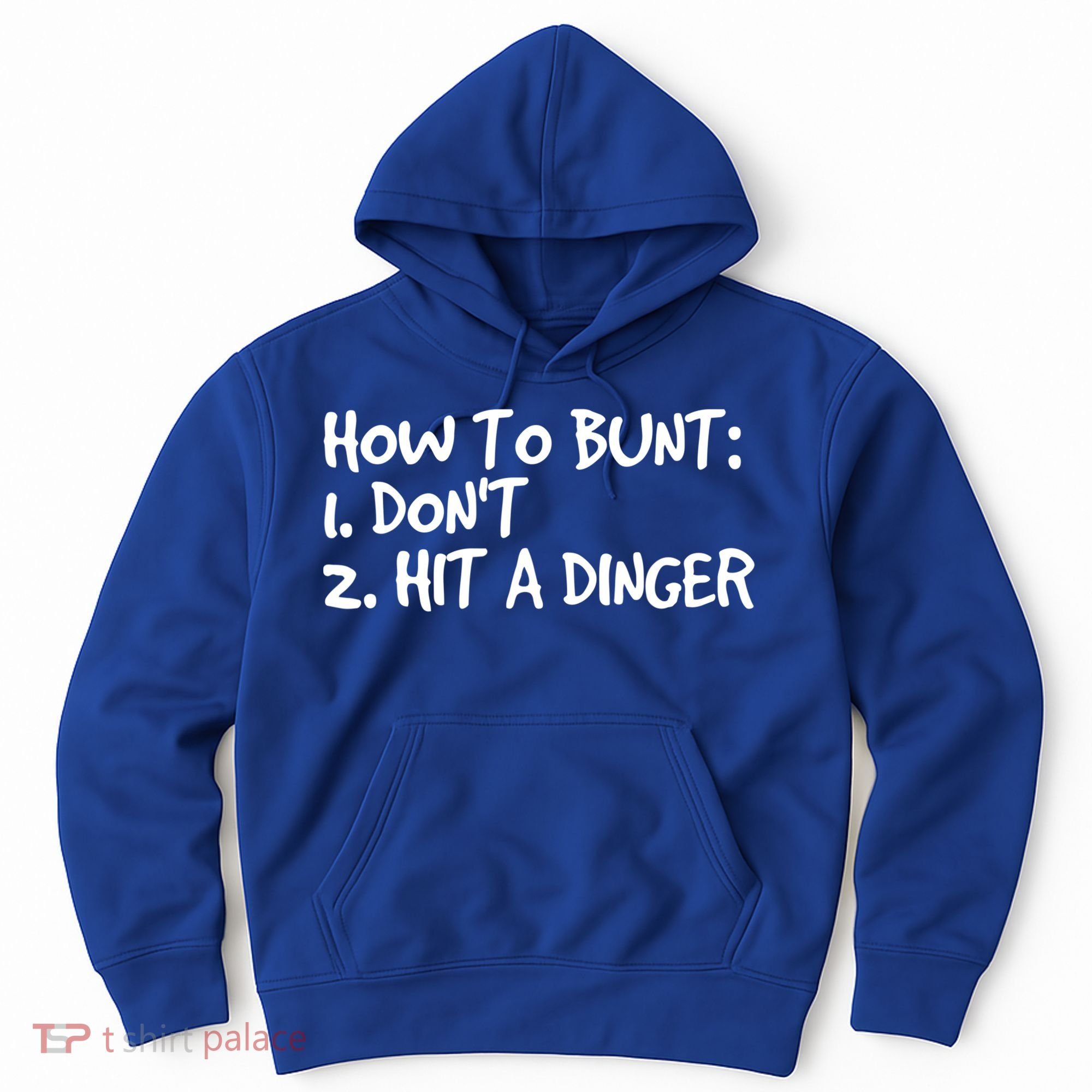How To Bunt Don't Hit Dinger Gift Funny Baseball Gift Idea Hoodie
