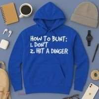 How To Bunt Don't Hit Dinger Gift Funny Baseball Gift Idea Hoodie thumb 3