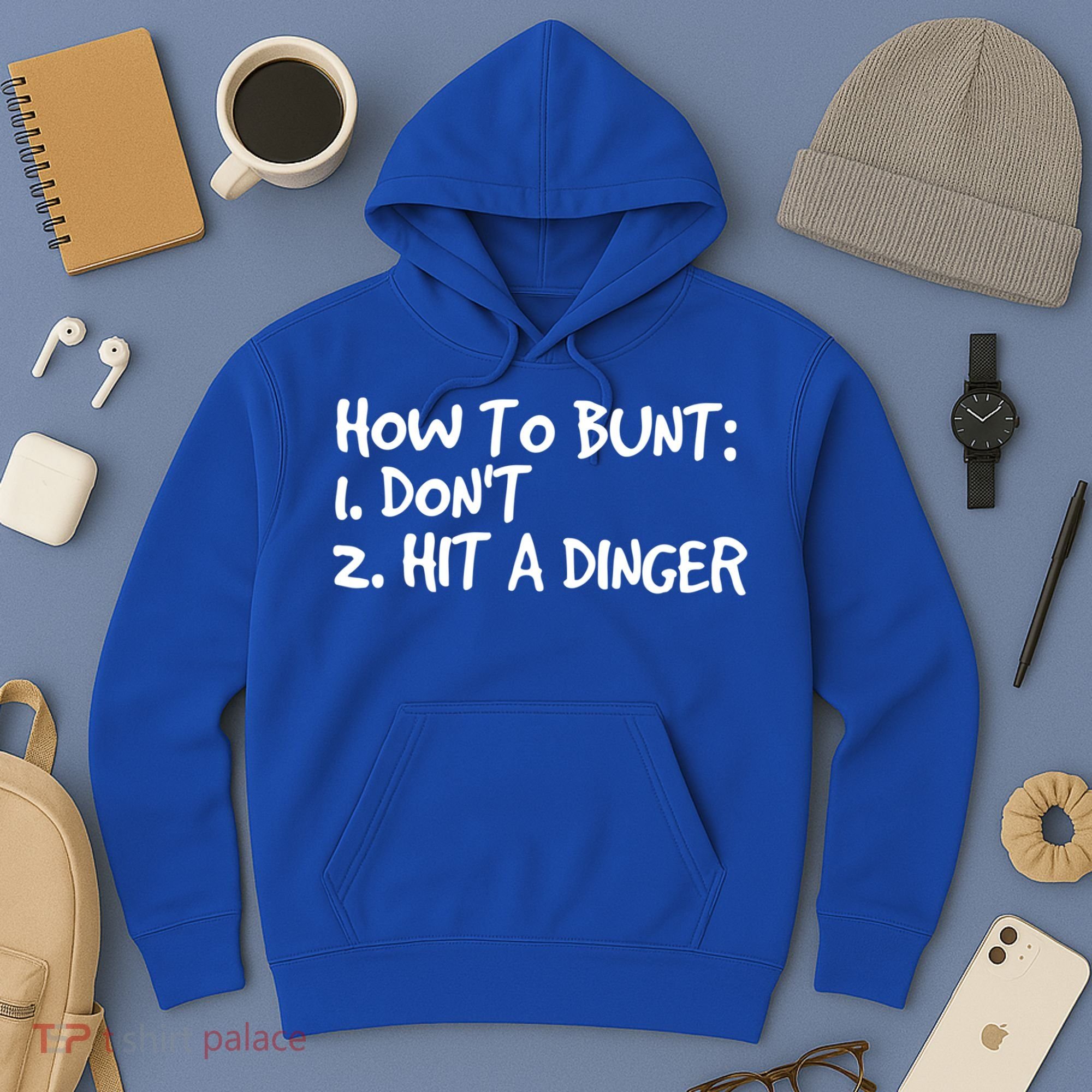 How To Bunt Don't Hit Dinger Gift Funny Baseball Gift Idea Hoodie