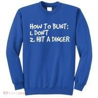 How To Bunt Don't Hit Dinger Gift Funny Baseball Gift Idea Sweatshirt thumb 0