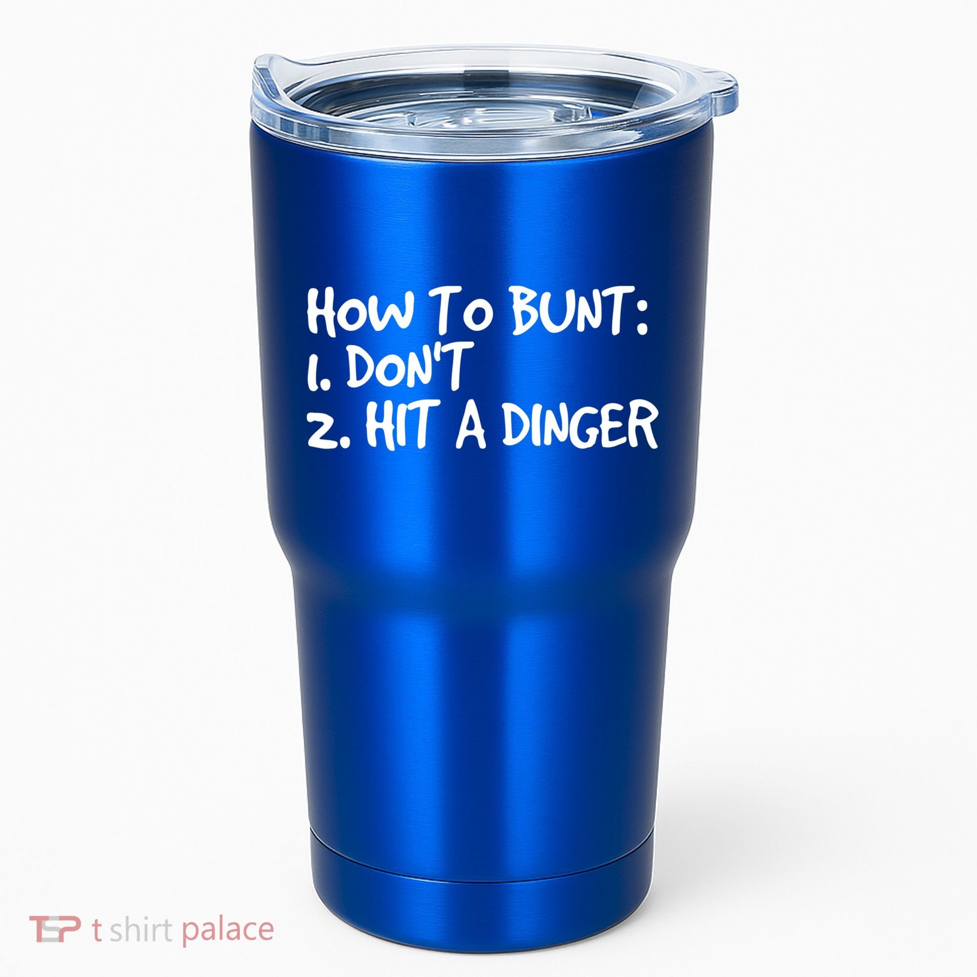 How To Bunt Don't Hit Dinger Gift Funny Baseball Gift Idea Tumbler